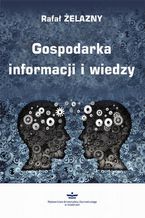 Okadka ksiki Gospodarka informacji i wiedzy