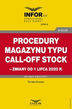 Okadka ksiki Procedury magazynu typu call-off stock  zmiany od 1 lipca 2020 r