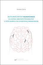 Skuteczno metody neurofeedback w leczeniu zaburze poznawczych u osb chorych na schizofreni paranoidaln
