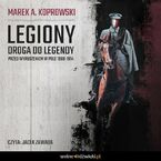 Legiony. Droga do legendy. Przed wyruszeniem w pole 1906-1914