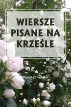 Wiersze pisane na krześle