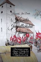 Okładka - Kroniki Jagiellońskie 4 tomy - Krzysztof Jan Derda-Guizot