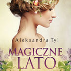 Okładka - Magiczne lato - Aleksandra Tyl