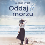 Okładka - Oddaj to morzu - Joanna Sykat