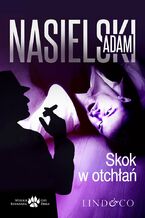 Okładka - Skok w otchłań. Inspektor Bernard Żbik - Adam Nasielski