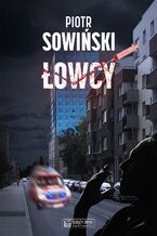 Okładka - Łowcy - Piotr Sowiński