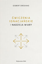 Okładka - Ćwiczenia ignacjańskie i nadzieja wiary - Gisbert Greshake