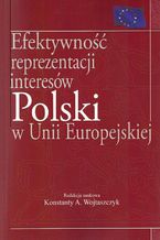 Efektywność reprezentacji interesów Polski w Unii Europejskiej