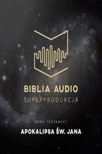 Okładka - Biblia Audio. Apokalipsa św. Jana - Opracowanie zbiorowe