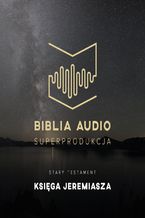 Okładka - Biblia Audio. Księga Jeremiasza - Opracowanie zbiorowe