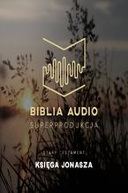 Okładka - Biblia Audio. Księga Jonasza - Opracowanie zbiorowe