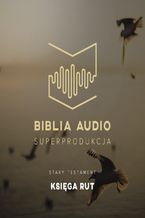 Okładka - Biblia Audio. Księga Rut - Opracowanie zbiorowe
