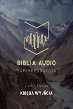 Okładka - Biblia Audio. Księga Wyjścia - Opracowanie zbiorowe