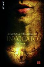 Okładka - Invocato - Agnieszka Tomaszewska