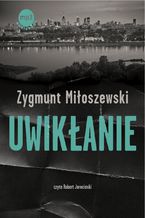 Okładka - Uwikłanie - Zygmunt Miłoszewski