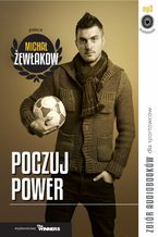 Okładka - Poczuj power. Michał Żewłakow - Łukasz Bińkowski, Andrzej Olczyk