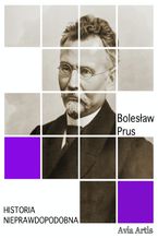 Okładka - Historia nieprawdopodobna - Bolesław Prus