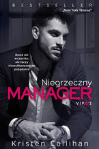 Okładka - Niegrzeczny manager - Kristen Callihan