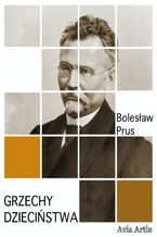 Okładka - Grzechy dzieciństwa - Bolesław Prus