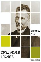 Okładka - Opowiadanie lekarza - Bolesław Prus