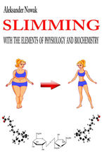 Slimming with the elements of physiology and biochemistry