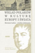 Skromni ludzie - wielkie dokonania