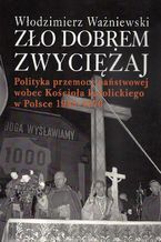 Zło dobrem zwyciężaj