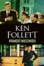 Okładka - Krawędź wieczności - Ken Follett