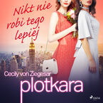 Plotkara. Plotkara 7: Nikt nie robi tego lepiej (#7)