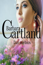 Okładka - Ponadczasowe historie miłosne Barbary Cartland. Dar niebios - Ponadczasowe historie miłosne Barbary Cartland (#16) - Barbara Cartland