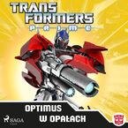 Transformers. Transformers  PRIME  Optimus w opaach