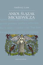 Anioł Ślązak Mickiewicza