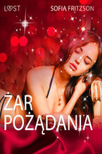 Okładka - Żar pożądania - opowiadanie erotyczne - Sofia Fritzson