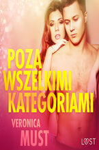 Okładka - Poza wszelkimi kategoriami - opowiadanie erotyczne - Veronica Must