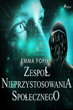 Okładka - Zespół nieprzystosowania społecznego - Emma Popik