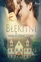 Okładka - Błękitni - Maria Rodziewiczówna