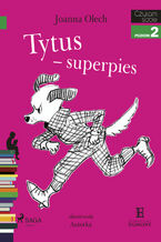 Okładka książki I am reading - Czytam sobie. Tytus - superpies