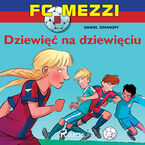 FC Mezzi. FC Mezzi 5 - Dziewięć na dziewięciu (#5)