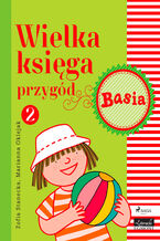 Okładka - Basia. Wielka księga przygód 2 - Basia - Zofia Stanecka