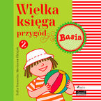 Basia. Wielka księga przygód 2 - Basia