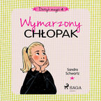 Dotyk magii. Dotyk magii 4 - Wymarzony chłopak (#4)