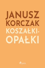 Polish classics. Koszałki-opałki