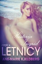 Okadka ksiki LUST. Letnicy 4: Historia Ingrid - opowiadanie erotyczne (#4)