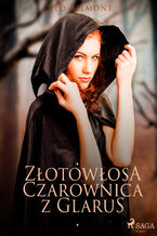 Okładka - Złotowłosa czarownica z Glarus - Leo Belmont