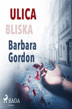 Okładka - Ulica Bliska - Barbara Gordon