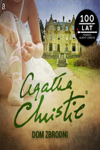 Okadka ksiki Agatha Christie. Dom zbrodni