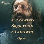 Saga rodu z Lipowej. Saga rodu z Lipowej 6: Ojciec