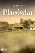 Okładka - Placówka - Bolesław Prus