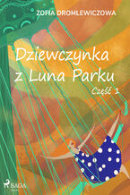 Dziewczynka z Luna Parku: cz 1
