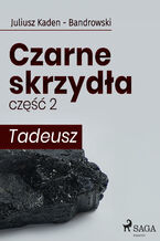 Okadka ksiki Czarne skrzyda 2 - Tadeusz (#2)